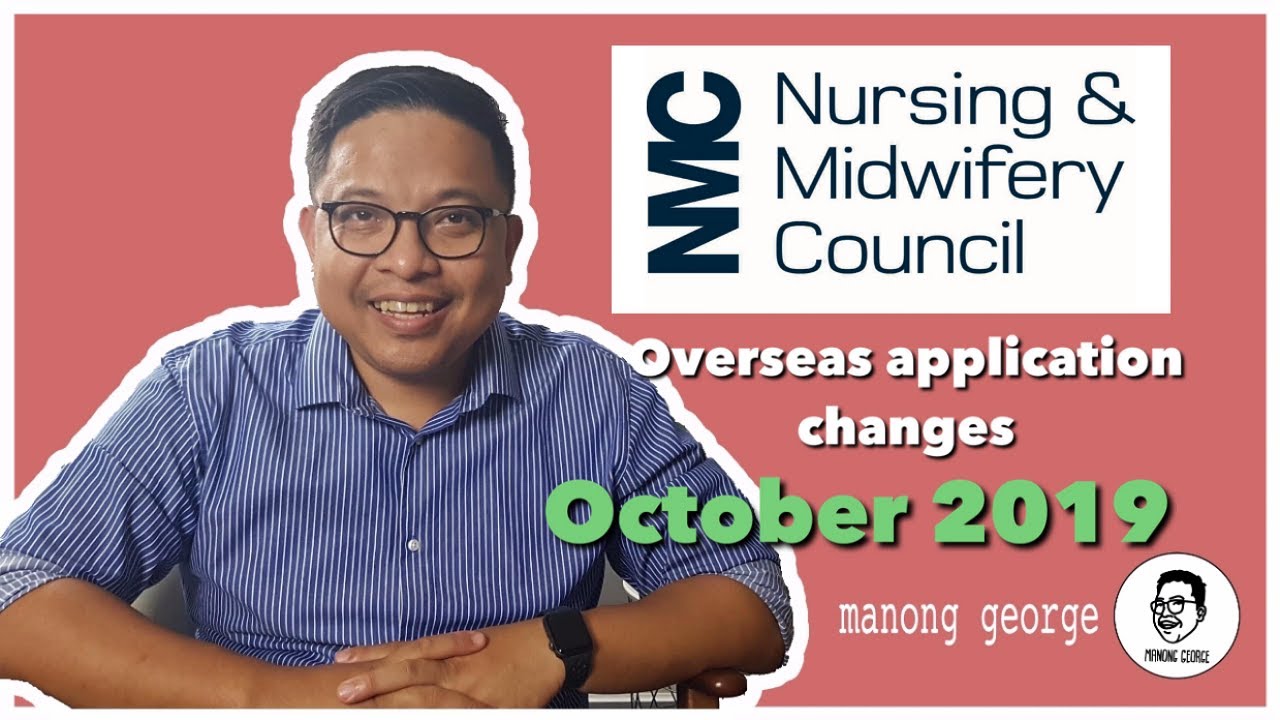 NMC update : Overseas Application : October 2019 : How to be a UK nurse : FIlipino nurse in the UK.