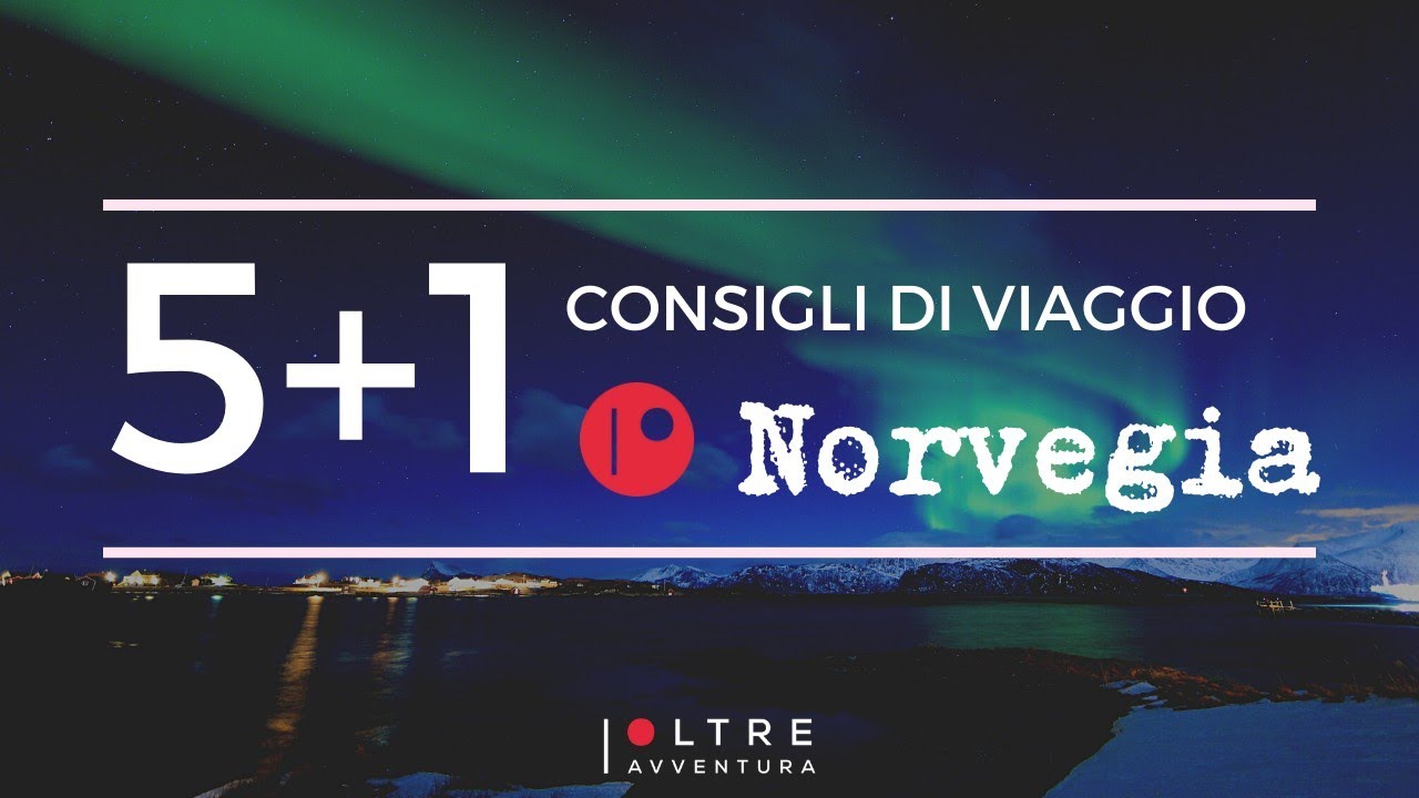 #Norvegia: 5+1 consigli utili per il tuo viaggio!
