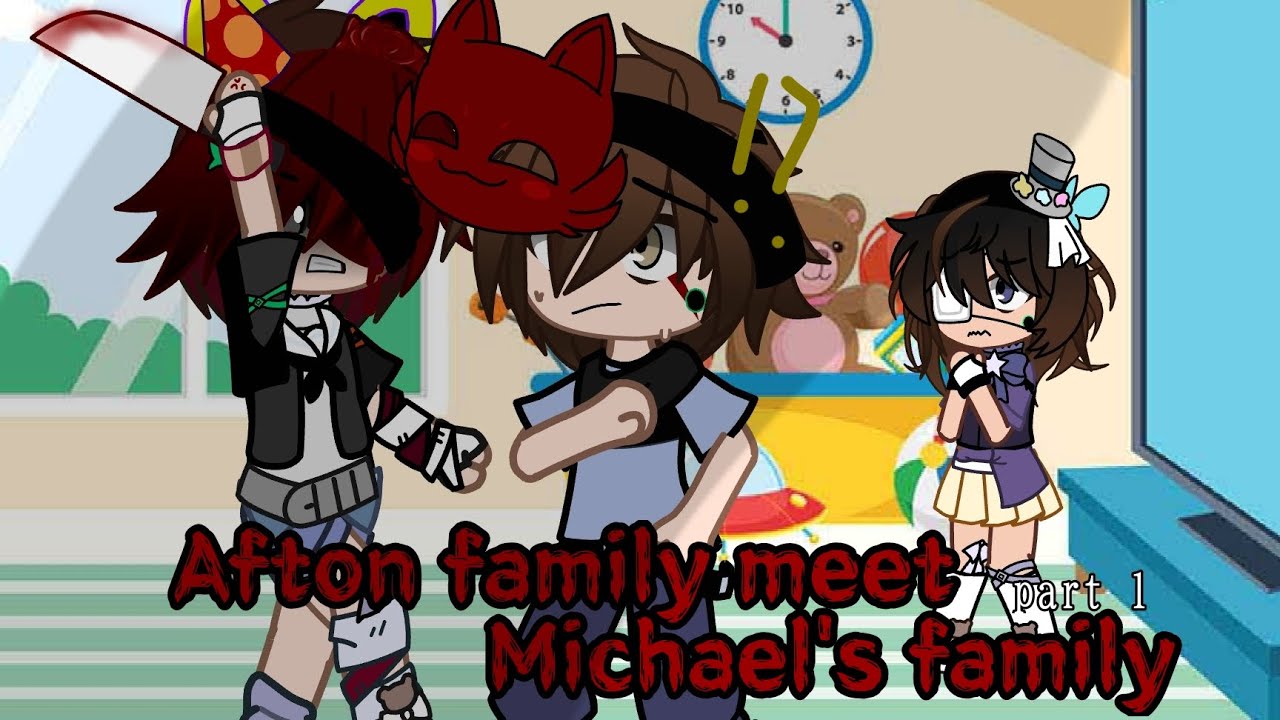 Afton family meet Michael afton's family || Part 1/2 ||Gacha FNaF AU|| Present Afton family