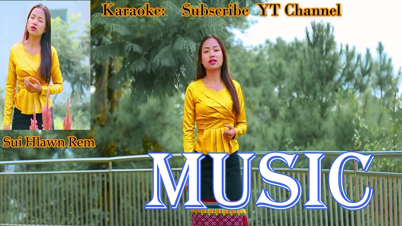 Lawmh Caan i Lawmh Cu A Fawi Ko  - Karaoke || Sui Hlawn Rem || Pathian Hla
