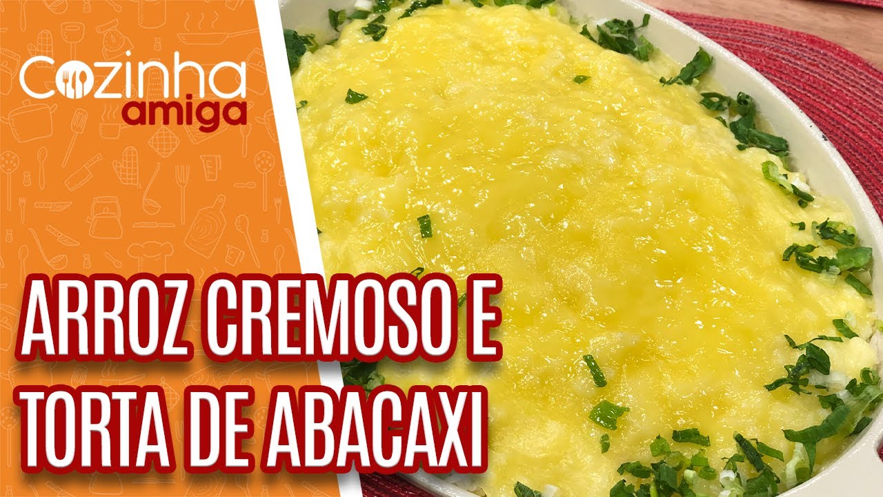 Arroz de forno Cremoso e Torta de Abacaxi - Beto Almeida | Cozinha Amiga (07/09/21)