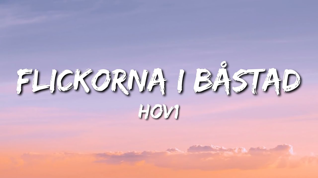 Hov1 - Flickorna i Båstad (Lyrics)