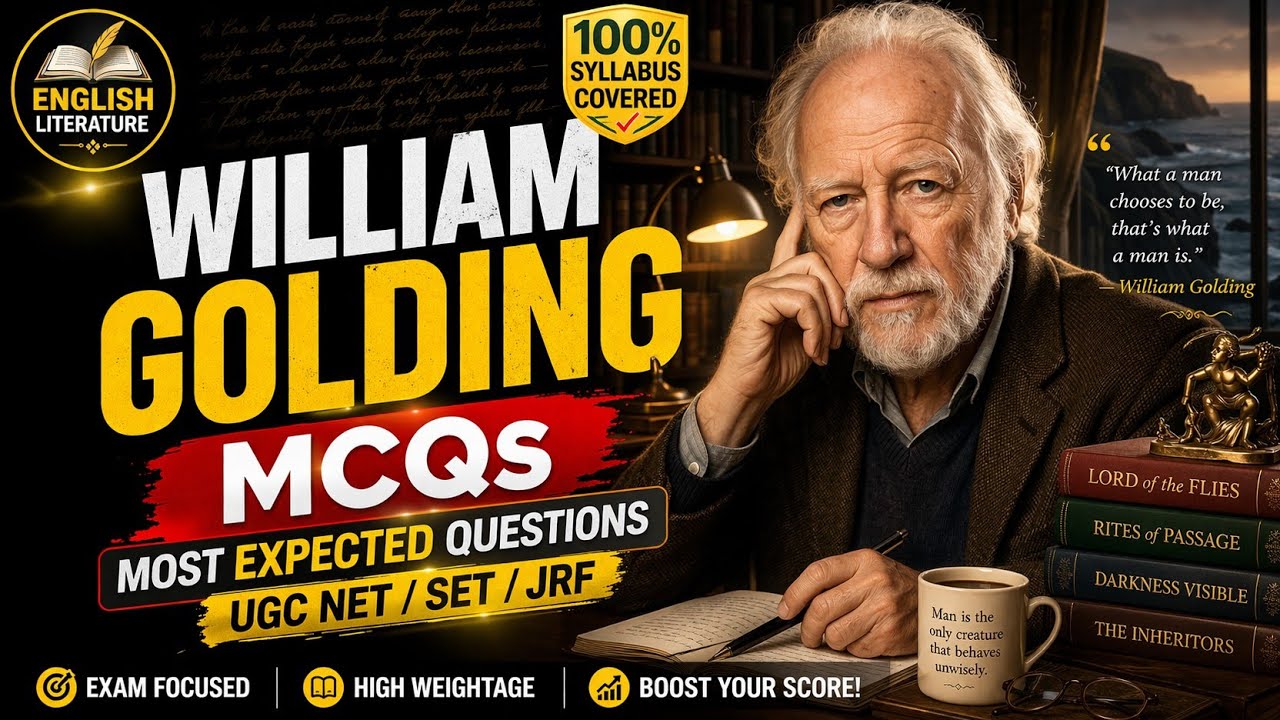 УИЛЬЯМ ГОЛДИНГ/MCQs/UGC NET JRF/SLET/TGT/PGT/АНГЛИЙСКАЯ ЛИТЕРАТУРА