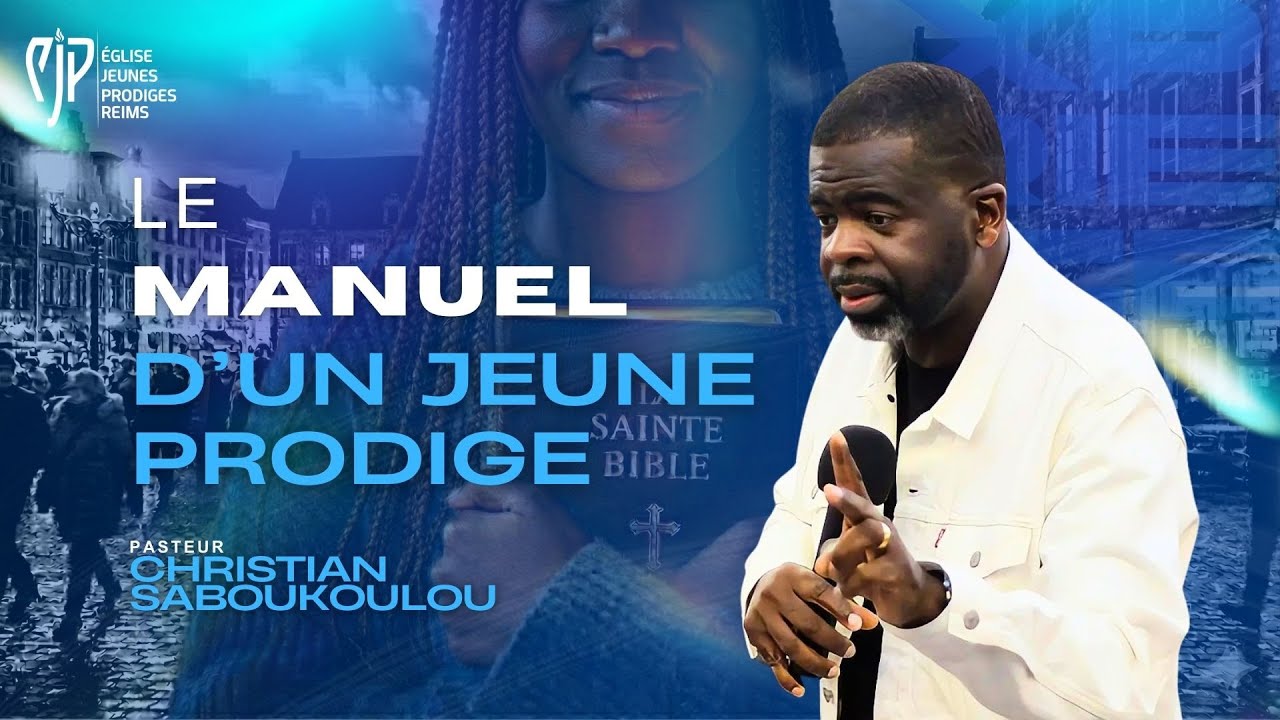 Le Manuel d'un jeune prodige — Pasteur Christian Saboukoulou