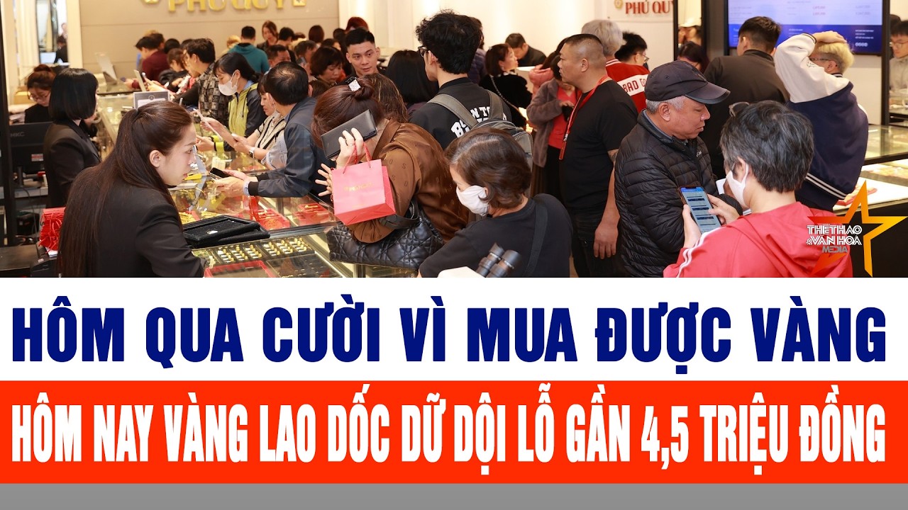 Hôm qua cười vì mua được vàng, hôm nay vàng lao dốc dữ dội lỗ gần 4,5 triệu đồng
