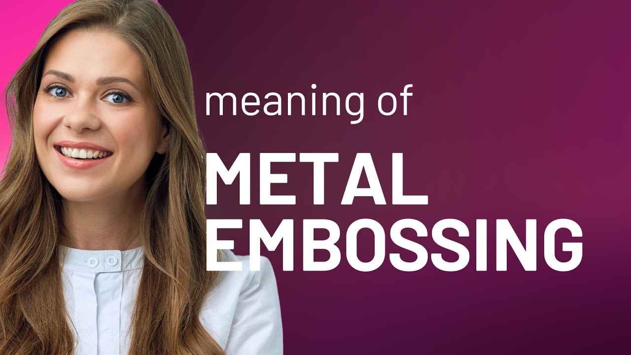 Exploring the Art of Metal Embossing: A Beginner's Guide