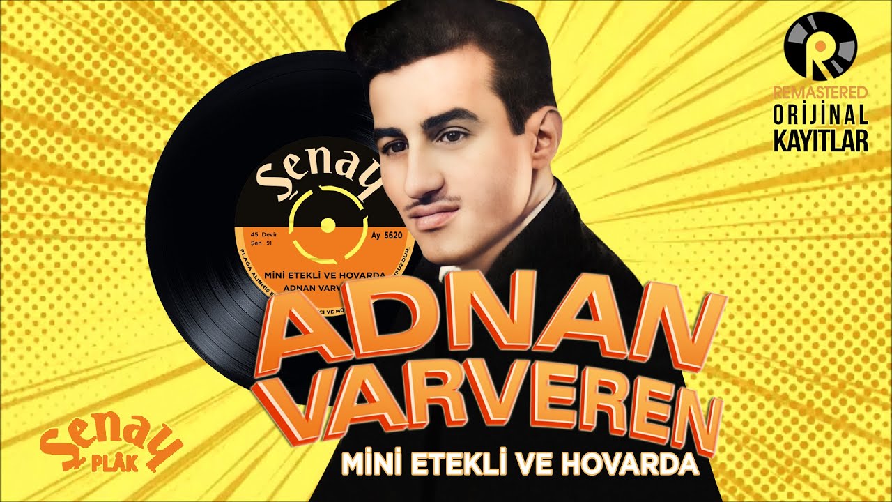 Adnan Varveren - Mini Etekli Ve Zampara - Orijinal 45'lik Kayıtları Remastered