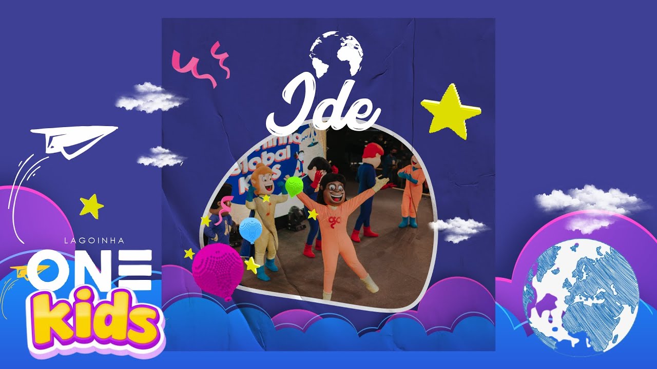 Ide | 5 | Lagoinha One Kids (Lyric V&iacute;deo) - Lagoinha One