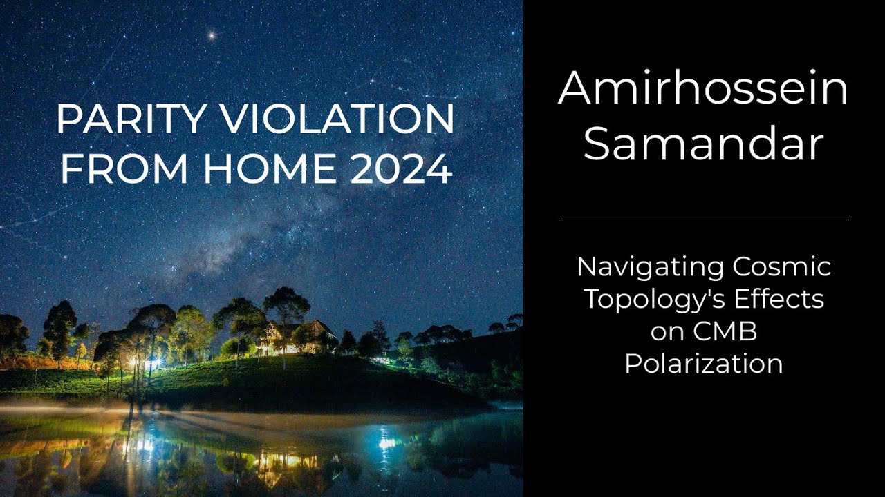 Amirhossein Samandar - Navigating Cosmic Topology's Effects on CMB Polarization