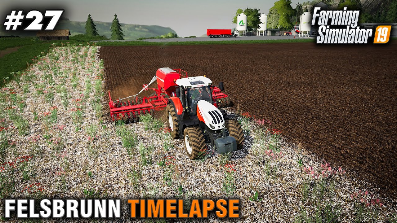 FS19 Timelapse Felsbrunn #27 New Field New Tractor