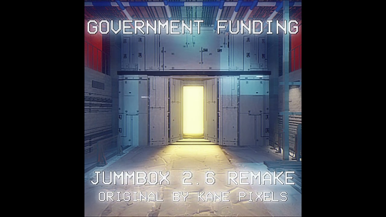 Kane Pixels - Government Funding Jummbox 2.6 remake - [The Backrooms]