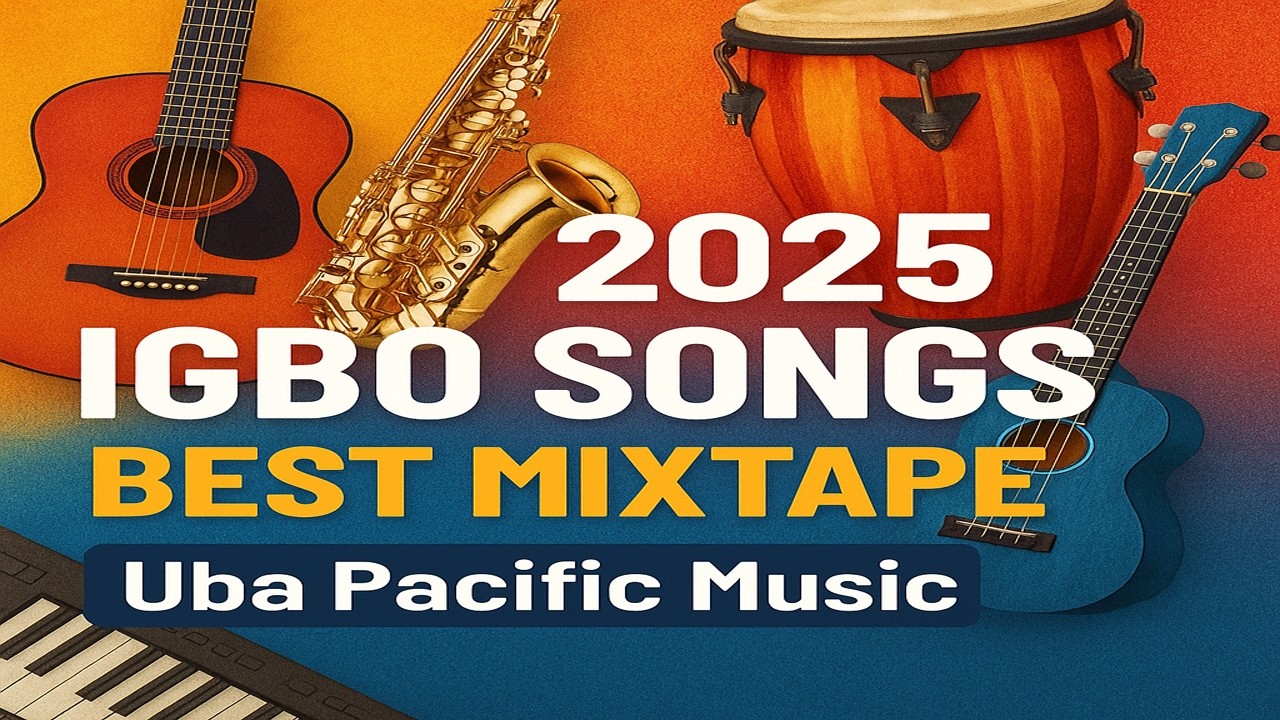 2025 #IGBO Songs best MIXTAPE Remix | Uba Pacific Music