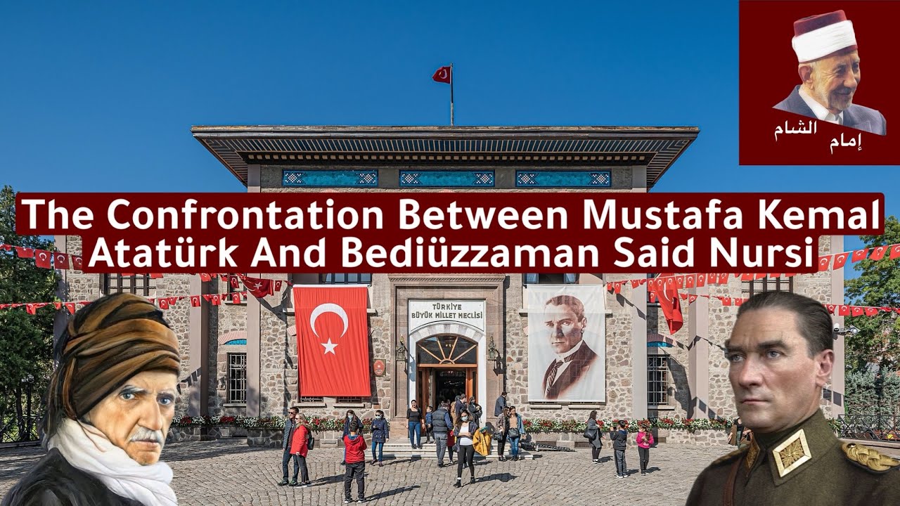 The Confrontation Between Mustafa Kemal Atat&uuml;rk And Bedi&uuml;zzaman Said Nursi