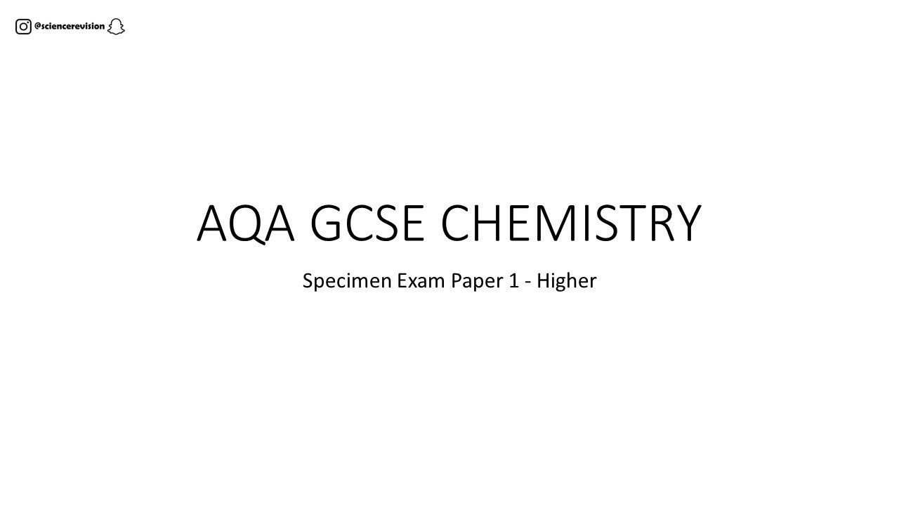 CHEMISTRY GCSE exam paper walkthrough (AQA Specimen Paper 1 Higher)