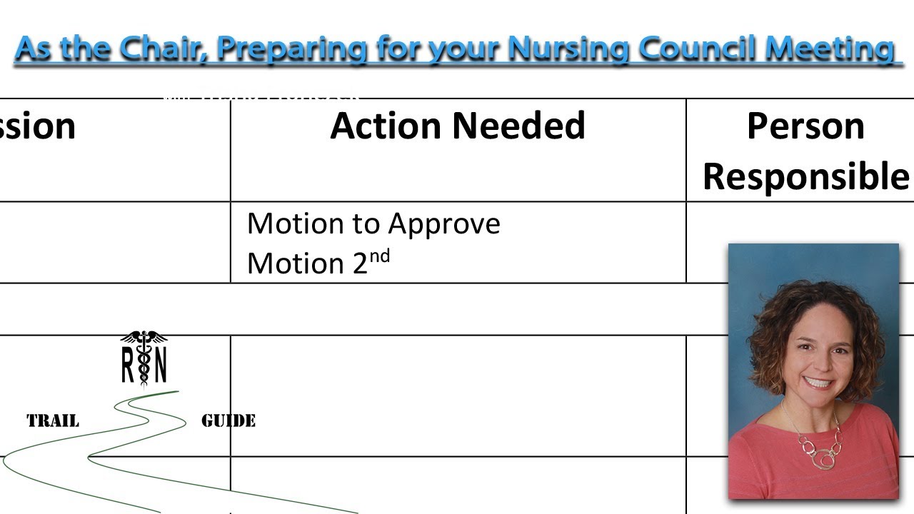 As the Chair, Preparing for your Nursing Council Meeting