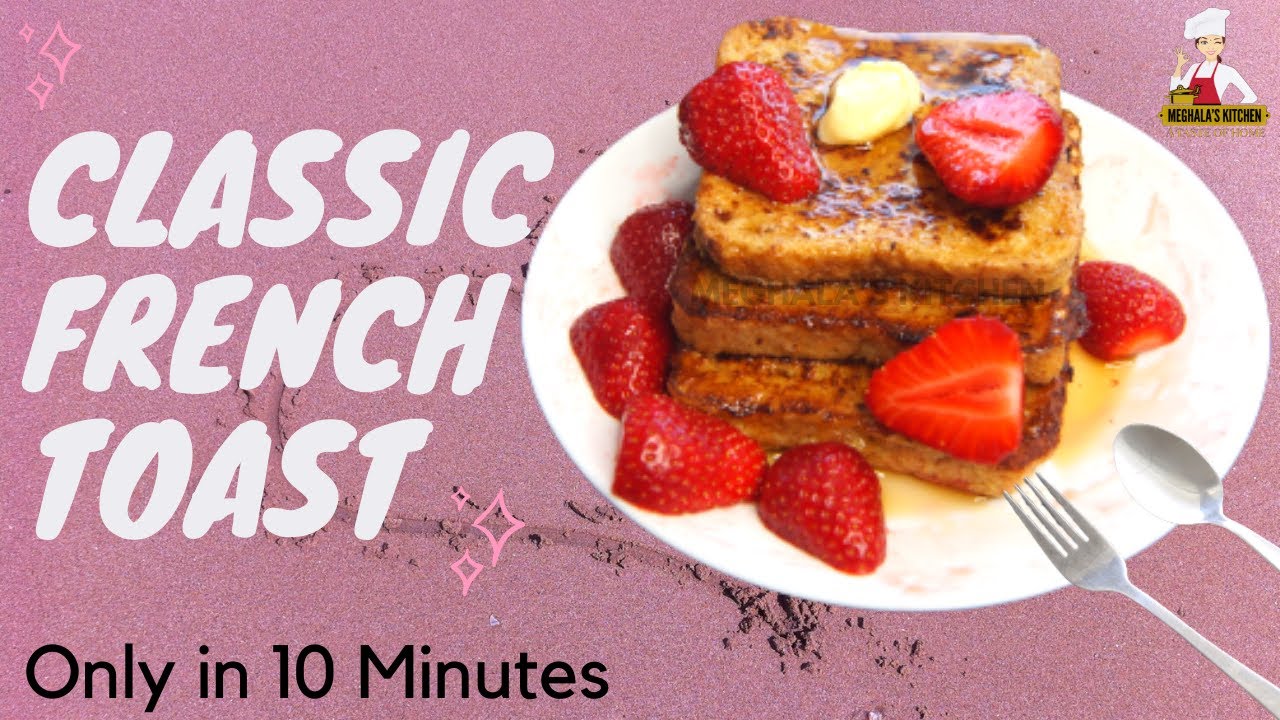 French Toast at Home recipe (Easy & Delicious)