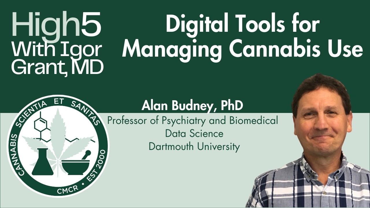 Digital Tools for Managing Cannabis Use with Alan Budney, PhD