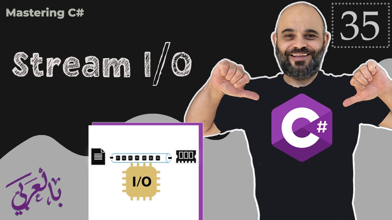 #035  Stream I/O in C#  [ شرح بالعربي ]  #io #stream #files