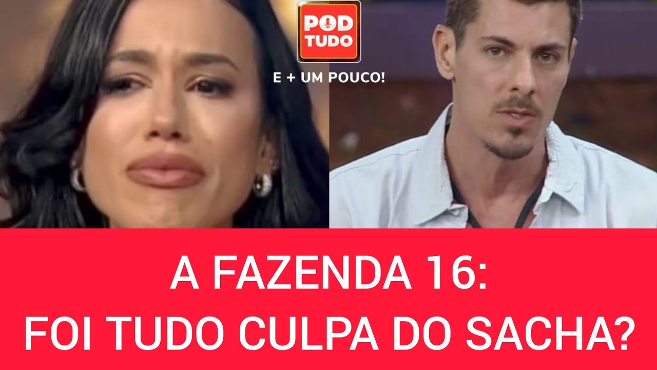 🔴 F16: Larissa FORA! Sacha ARREPENDIDO!