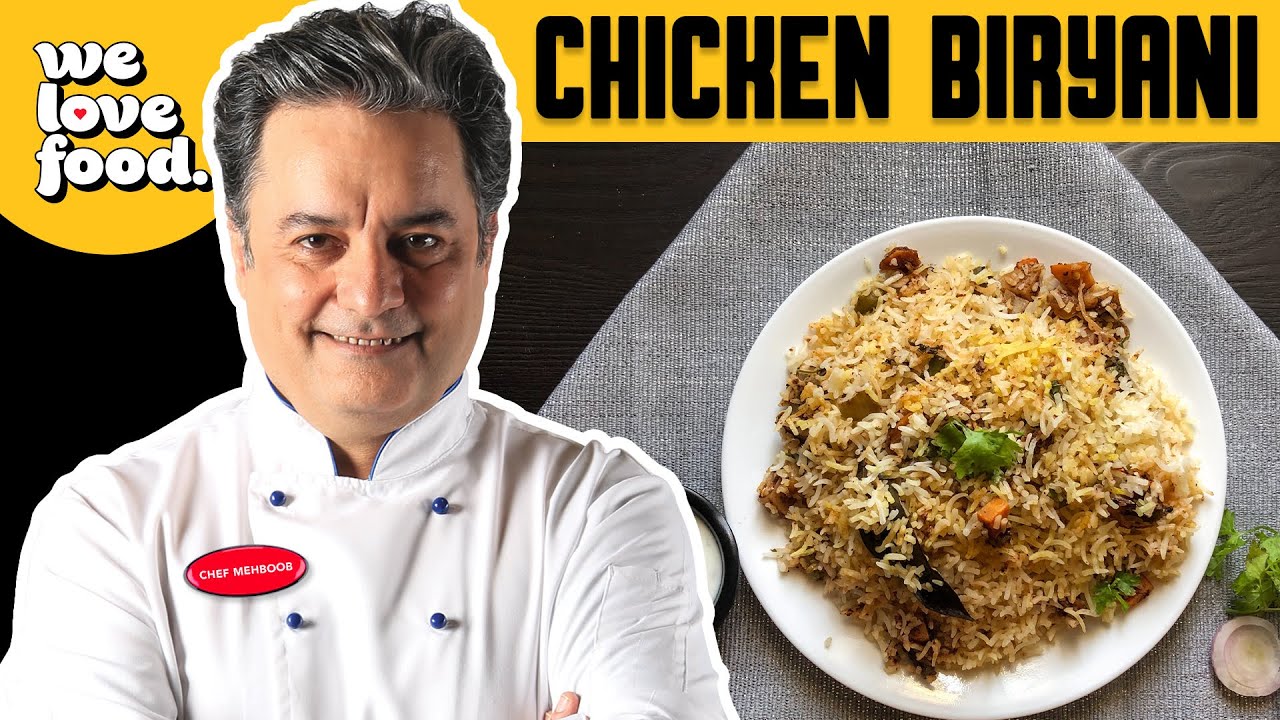 Chicken Biryani | Chef Mehboob | We Love Food