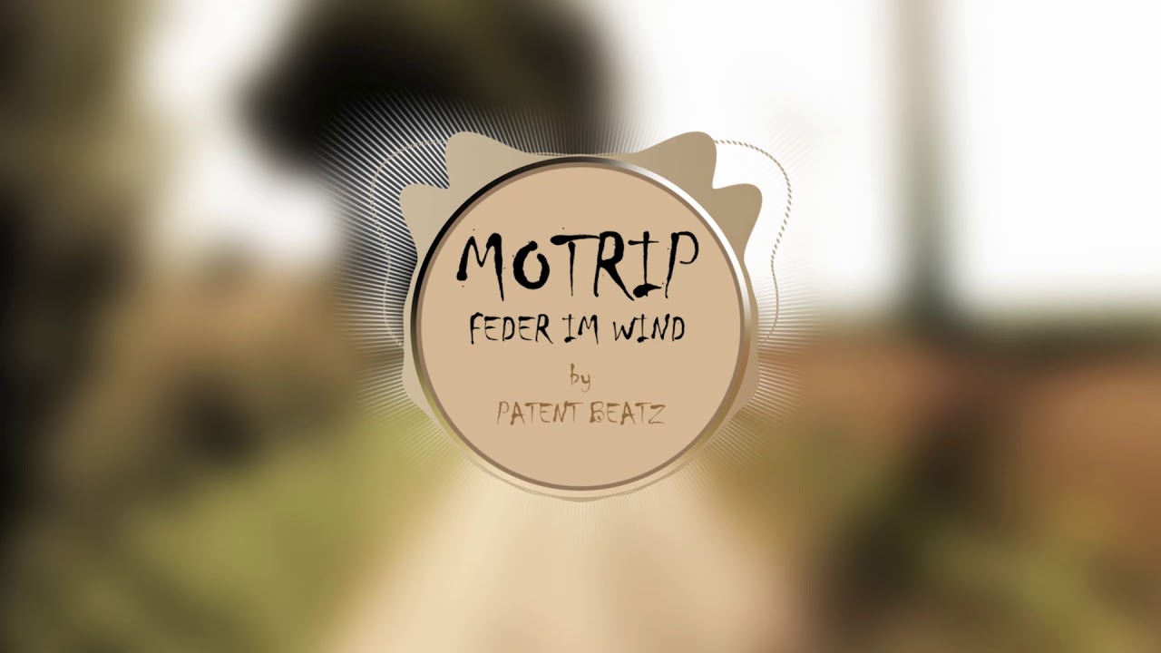 [REMAKE] MoTrip - Feder im Wind (prod. by PATENT)