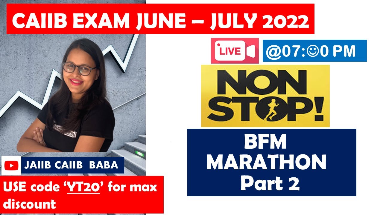 CAIIB 2022 |BFM Marathon Class | BFM Non-stop Marathon Class- Part 2 | CAIIB JULY  2022 Prep - AB