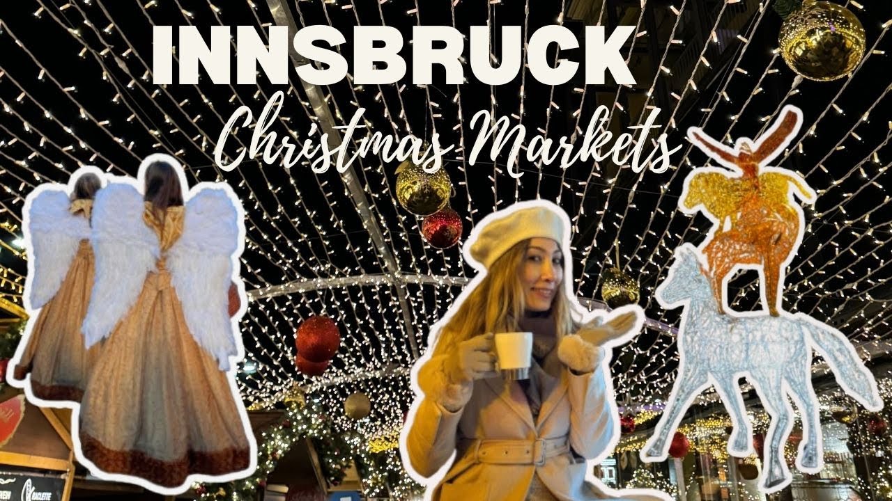 Innsbruck Austria I Christmas Markets I 🇦🇹 🎅🎄☃️🦌🛷 💫