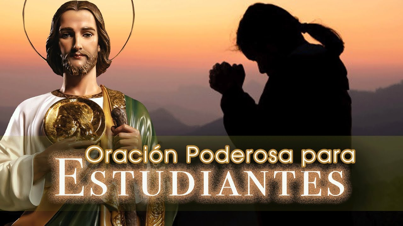 Oraci&oacute;n para el Estudiante  ante casos imposibles