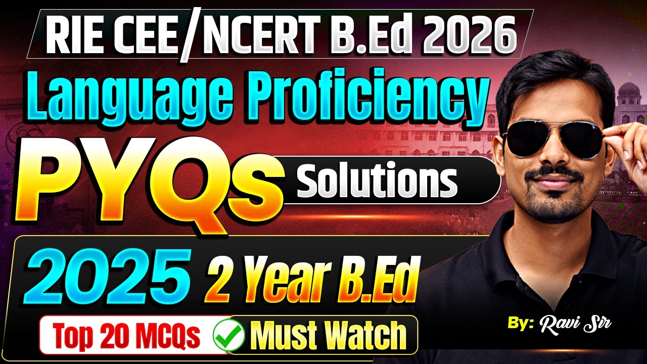 RIE CEE/NCERT B.Ed 2026 | English Ability 2025 PYQs Solutions📃 2 Year B.Ed | Top 20 MCQs | Lec 02