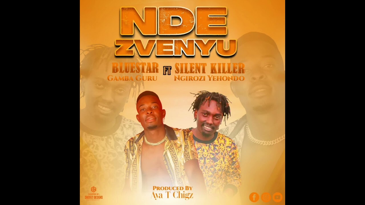 Blue Star ft Silent Killer __Ndezvenyu pro by Aya _T_Chigz hot-property@music