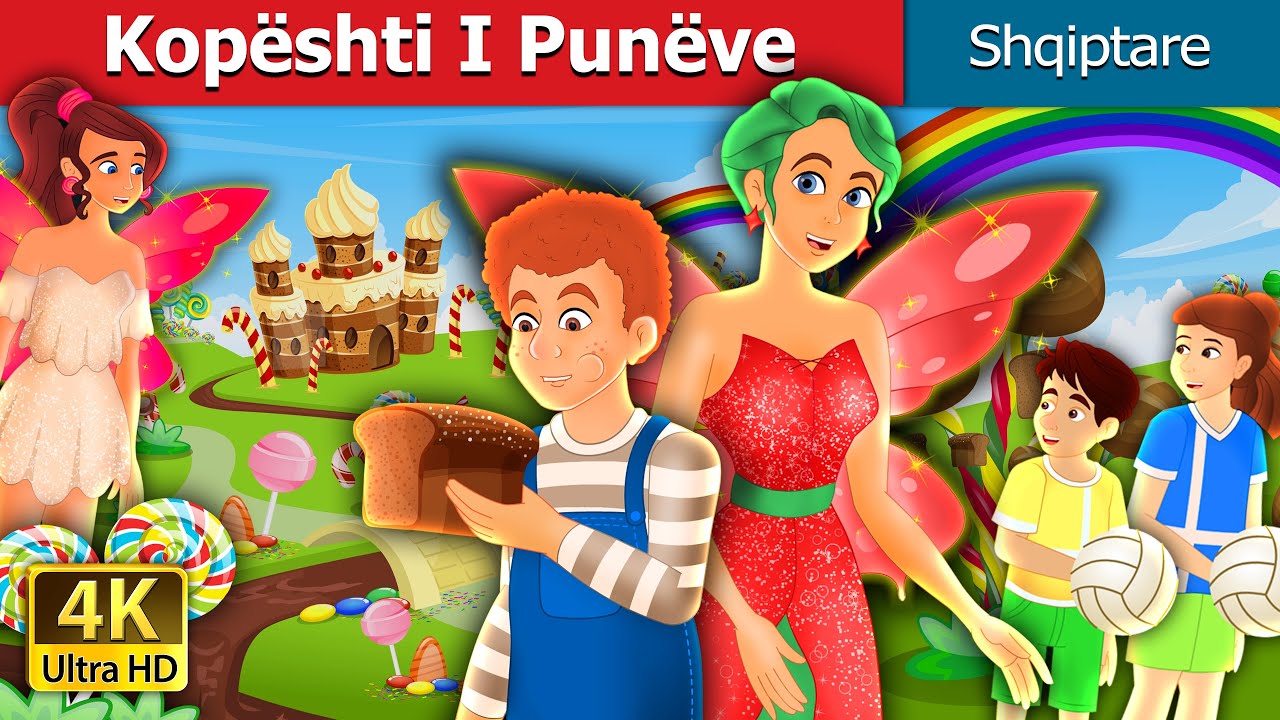 Kop&euml;shti I Pun&euml;ve | The Garden of Deed Story | Perralla Shqip @AlbanianFairyTales