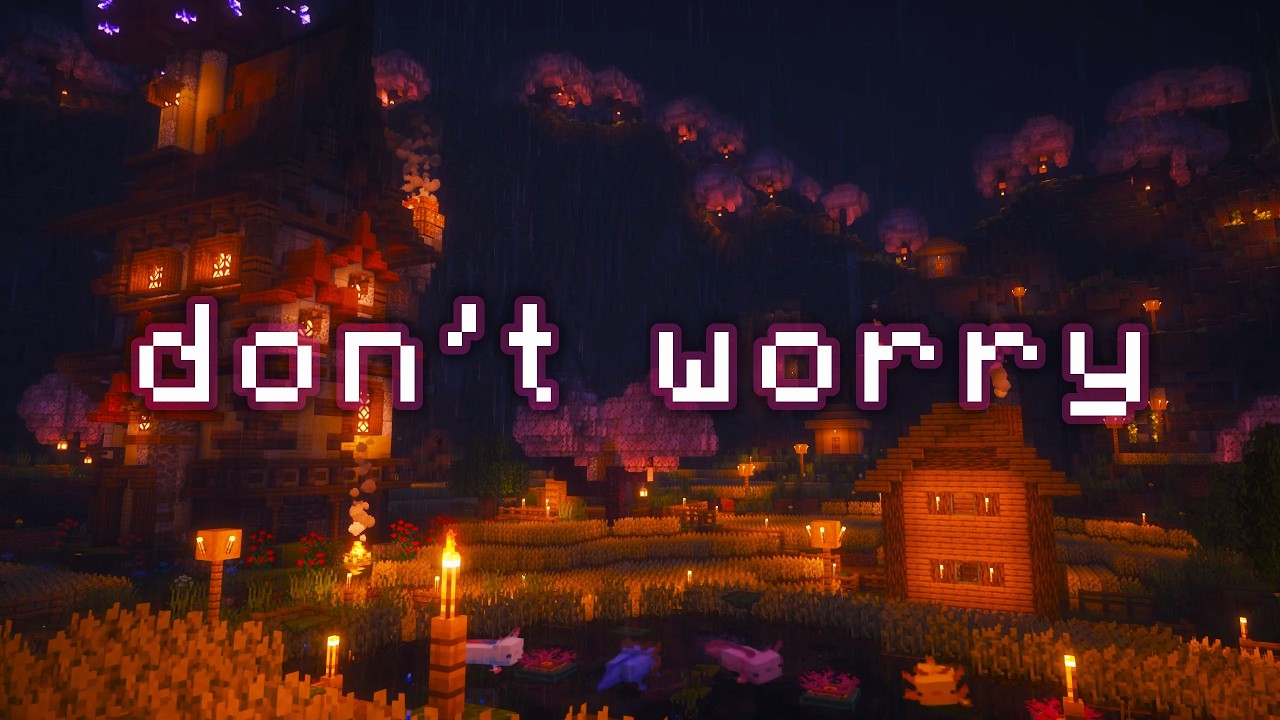 you‘re okay as you are... (relaxing minecraft music w/ soft rain)