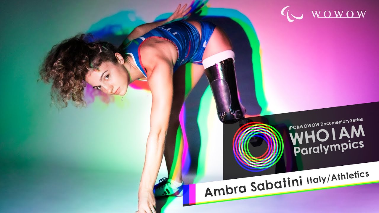 Ambra Sabatini (Italy/Athletics) Documentary Series 「WHO I AM Paralympics」【WOWOW】