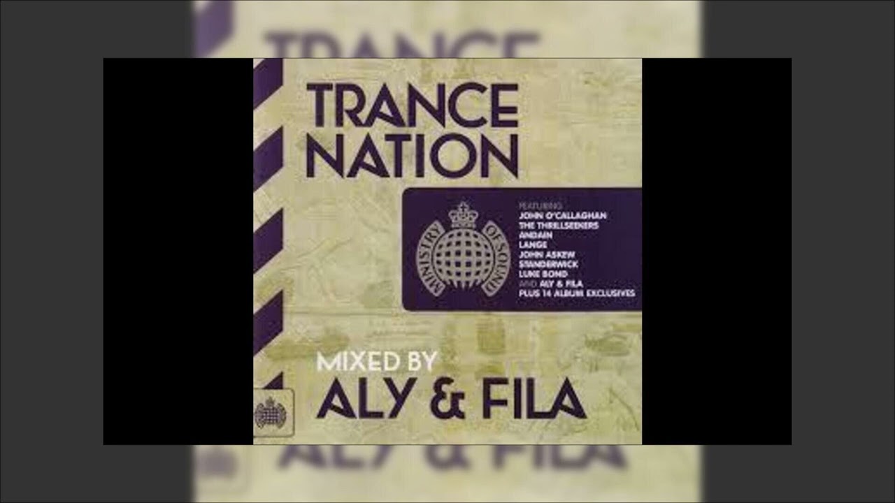 Ministry Of Sound Presents Trance Nation 2014 - Mixed By Aly & Fila | CD1 ( 2014)