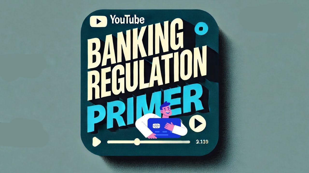 Banking Law Fundamentals: EU and UK Regulation Explained