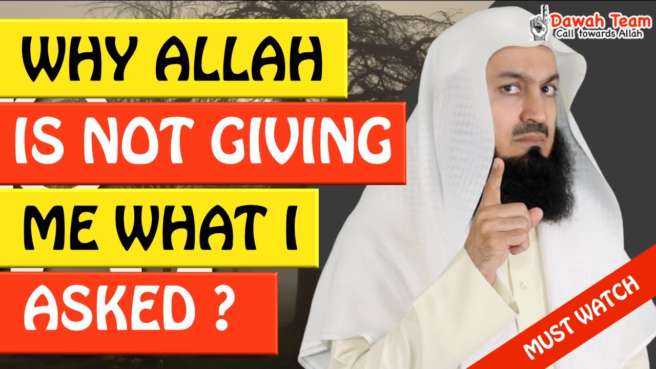 🚨WHY ALLAH IS NOT GIVING ME WHAT I ASKED🤔 ᴴᴰ - Mufti Menk