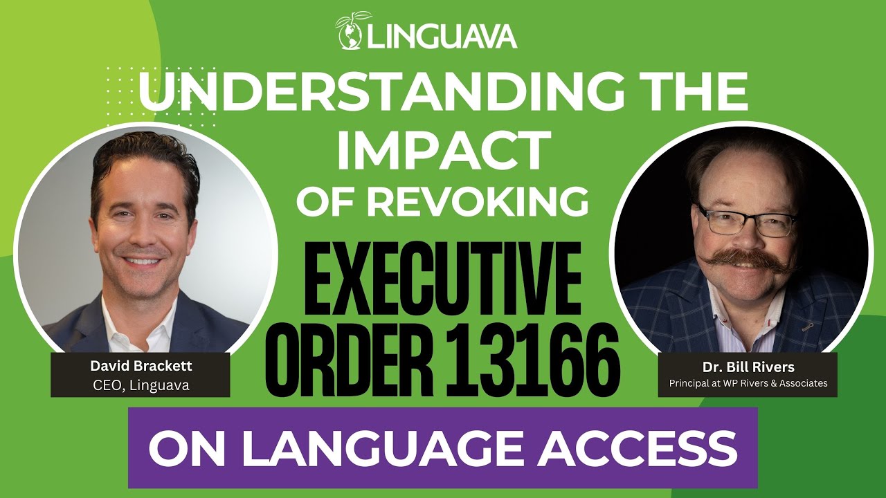 Understanding the Impact of Revoking Executive Order 13166 on Language Access