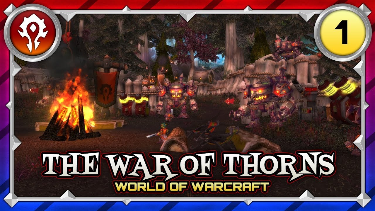 WAR OF THORNS EP 1 | HORDE | BATTLE FOR AZEROTH GAMEPLAY