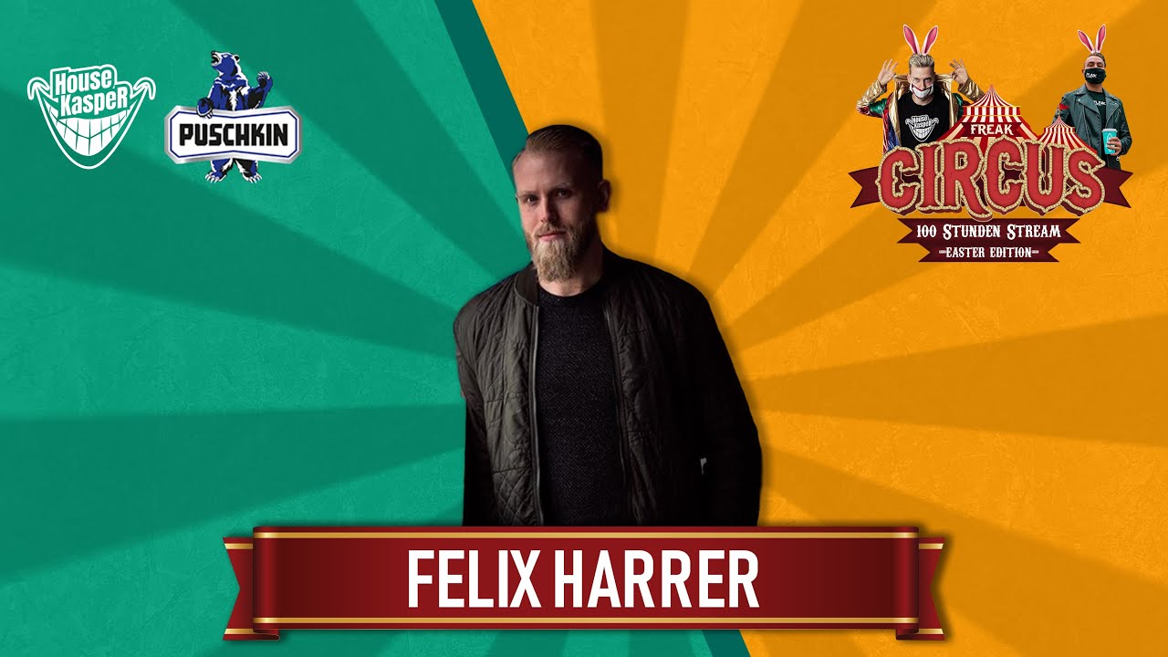FELIX HARRER LIVE | FREAK CIRCUS — 100H EASTER EDITION | by HouseKaspeR & Justin Pollnik