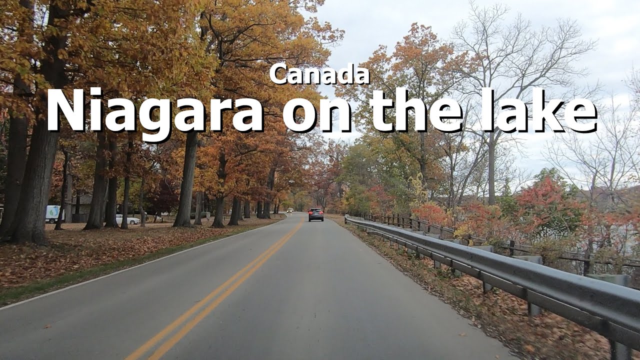 [4K] Niagara Falls Canada - Scenic Drive -  Niagara On The Lake Drive