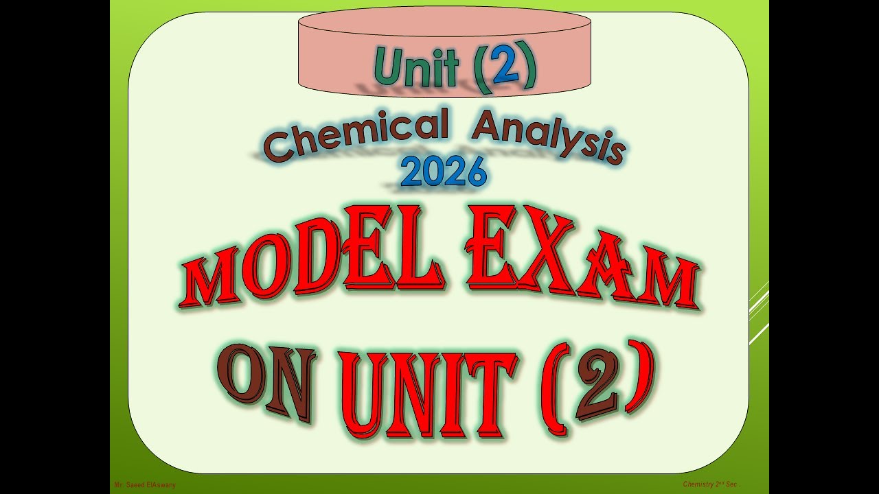 Solving Elmoasser model exam on chapter 2 chemistry 3rd secondary