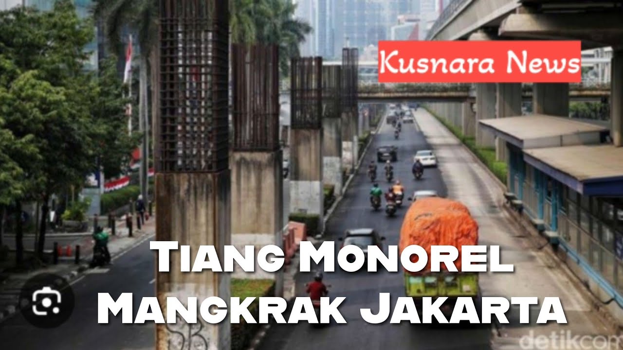 Tiang Monorel Mangkrak Jakarta Akhirnya Dibongkar, Ujian Janji Penataan Ibu Kota