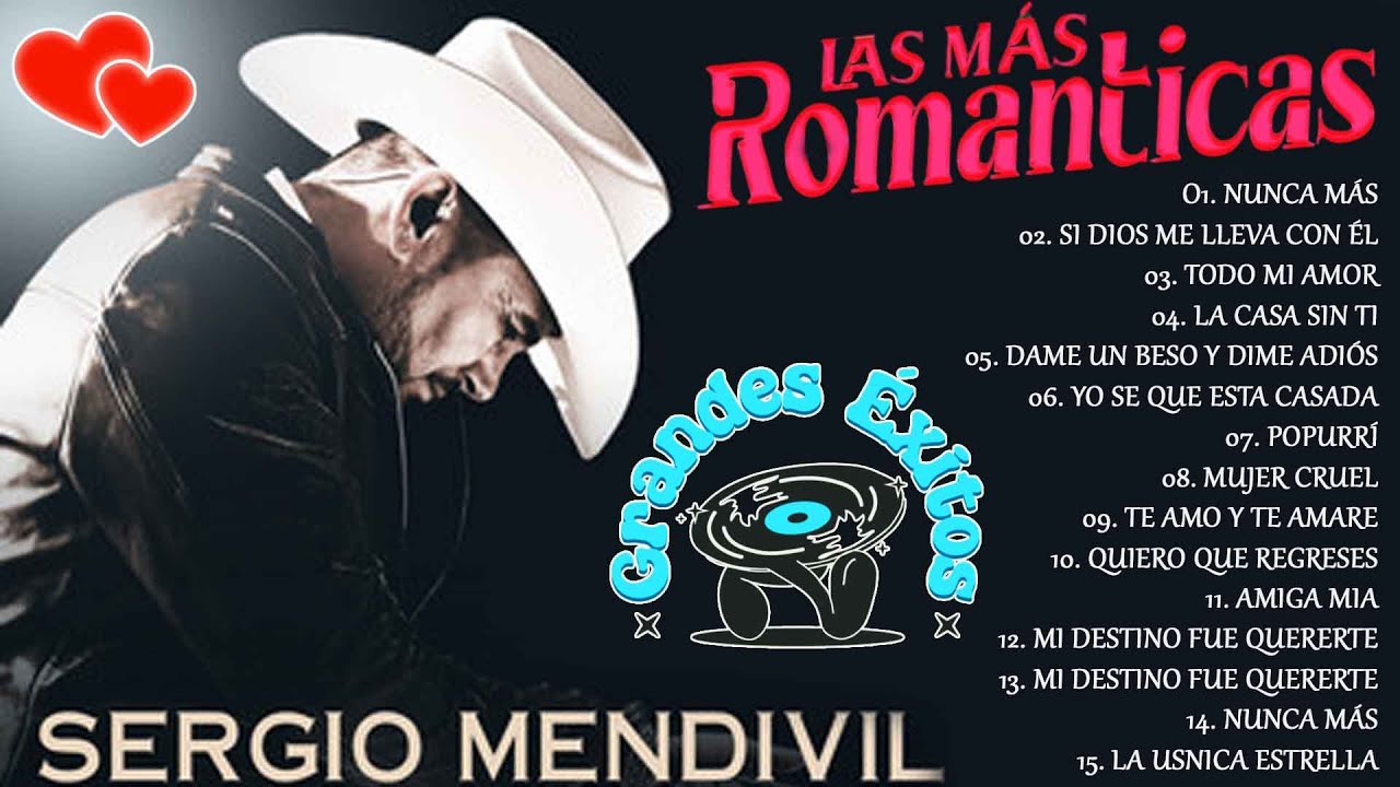 💝Las 20 Grandes Exitos De Sergio Mendivil - Mix Sergio Mendivil Romanticas 2025 💝💫💝
