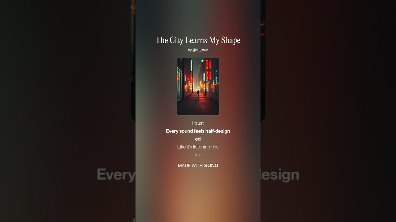 The City Learns My Shape