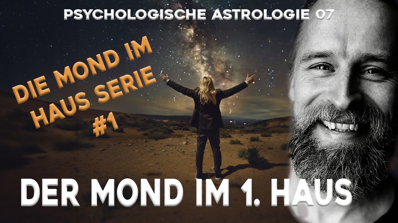 MOND IM 1. HAUS | PSYCHOLOGISCHE ASTROLOGIE | ANDRÉ WAGNER | #astrologie
