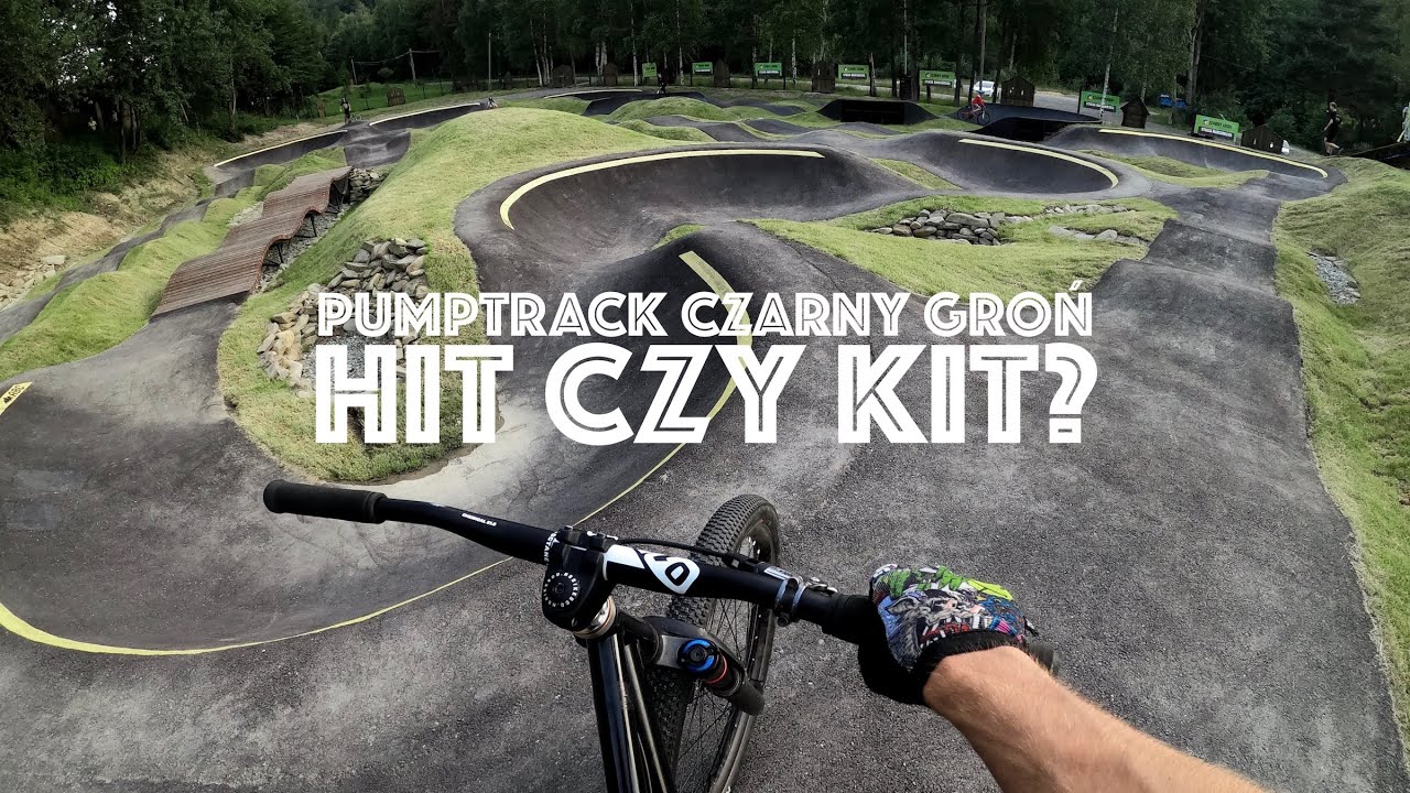 PUMPTRACK CZARNY GROŃ - HIT czy KIT?