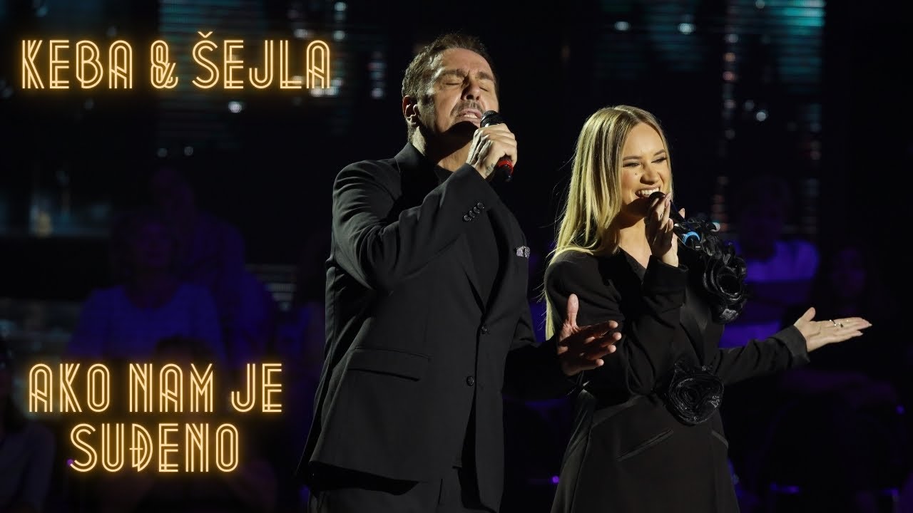 Šejla Zonić & Dragan Kojić Keba - Ako nam je suđeno (LIVE)