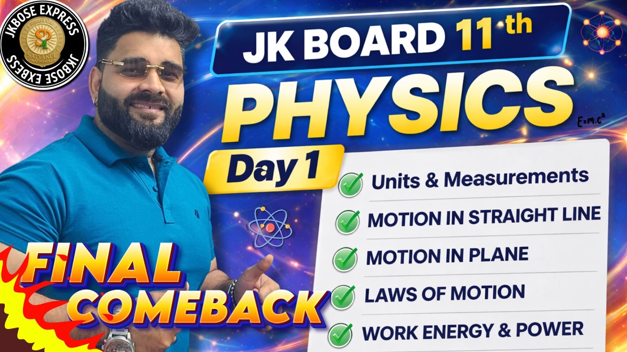 Class 11th JK BOARD Complete PHYSICS in 3 Days 🔥Day 1🔥CH-1 TO 5🔥 By ASHISH SIR 🔥 #jkbose