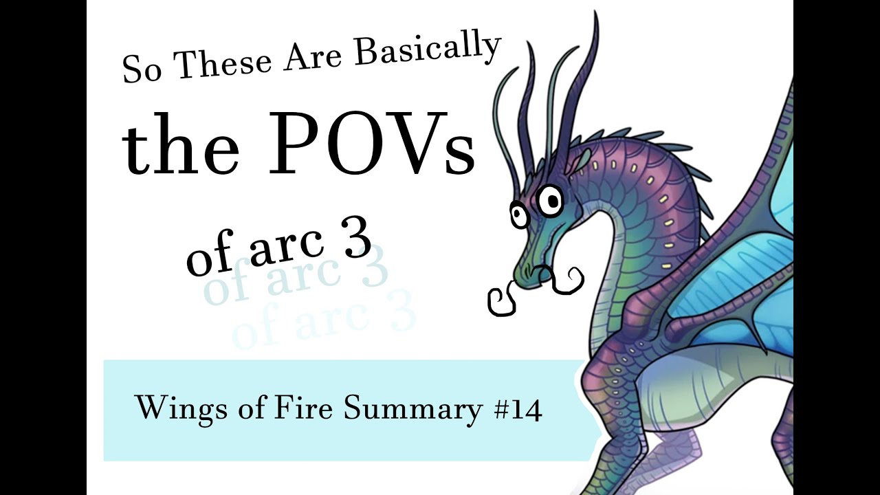 So These are Basically the POVs of Arc 3 (WoF Summary #14)