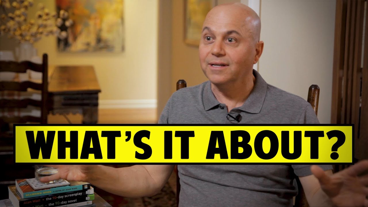 Does A Writer Need To Know What Their Story Is About? - Alan Watt
